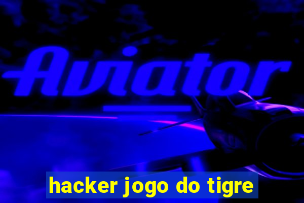 hacker jogo do tigre